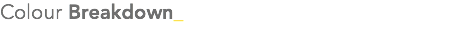 Colour Breakdown_
